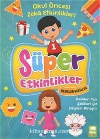 Süper Etkinlikler Renkler Şekiller / Okul Öncesi Zeka Etkinlikleri