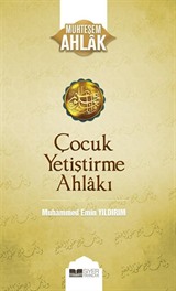 Çocuk Yetiştirme Ahlakı / Çocuk Yetiştirme Ahlakı 3