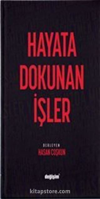 Hayata Dokunan İşler