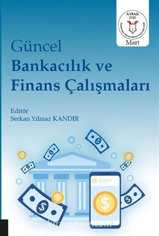 Güncel Bankacılık ve Finans Çalışmaları