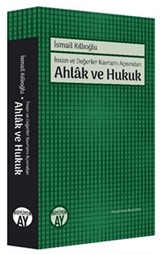 İnsan ve Değerler Kavramı Açısından Ahlak ve Hukuk