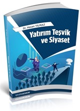 Yatırım Teşvik ve Siyaset