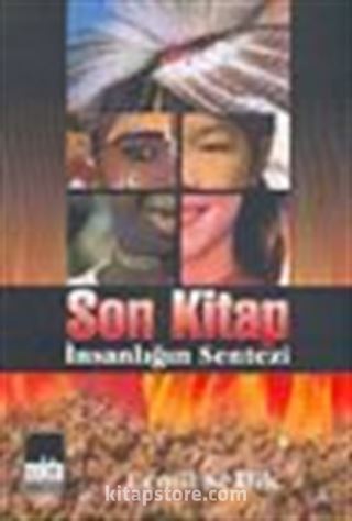 Son Kitap İnsanlığın Sentezi