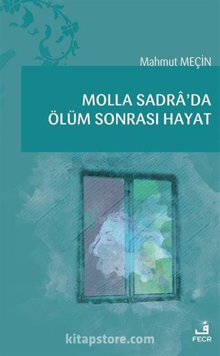 Molla Sadra'da Ölüm Sonrası Hayat