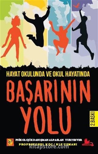 Hayat Okulunda Ve Okul Hayatında Başarının Yolu