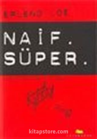 Naif Süper (Naiv.Super)