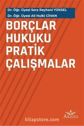 Borçlar Hukuku Pratik Çalışmalar