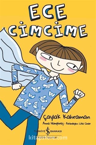 Ece Cimcime Çaylak Kahraman