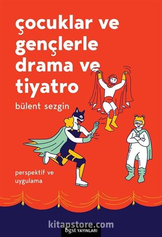 Çocuklar ve Gençlerle Drama ve Tiyatro