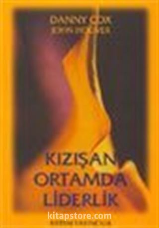 Kızışan Ortamda Liderlik