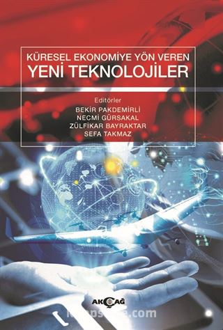 Küresel Ekonomiye Yön Veren Yeni Teknolojiler