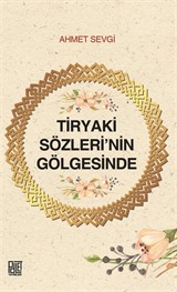 Tiryaki Sözleri'nin Gölgesinde