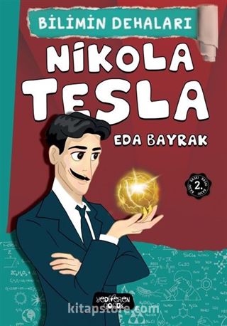 Nikola Tesla / Bilimin Dehaları