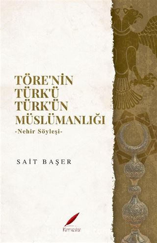 Töre'nin Türk'ü Türk'ün Müslümanlığı