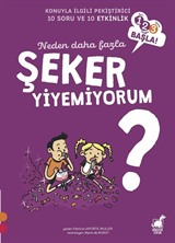 Neden Daha Fazla Şeker Yiyemiyorum? / 1 2 3 Başla Serisi