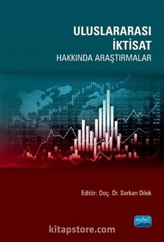 Uluslararası İktisat Hakkında Araştırmalar