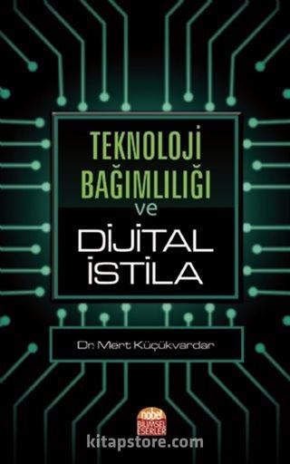 Teknoloji Bağımlılığı ve Dijital İstila