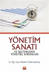 Yönetim Sanatı ve İşletmelerin Yönetsel Sorunları