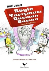 Böyle Yarışmacı Düşman Başına