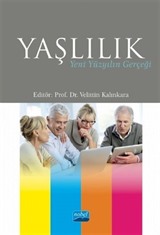 Yaşlılık : Yeni Yüzyılın Gerçeği