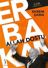 Allah Dostu Erbakan (2. Cilt)