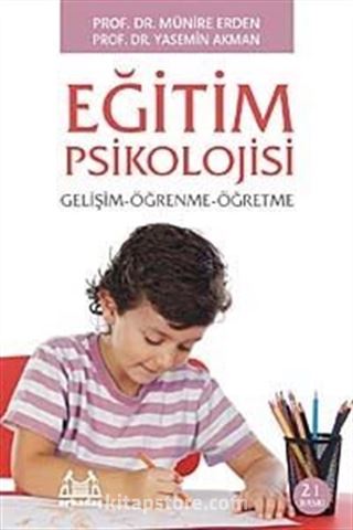 Eğitim Psikolojisi (Gelişim-Öğrenme-Öğretme)