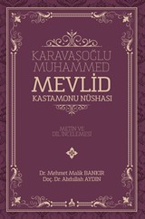 Karavaşoğlu Muhammed Mevlid Kastamonu Nüshası (Metin ve Dil İncelemesi)