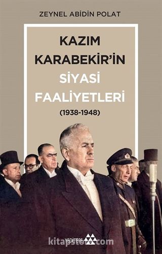 Kazım Karabekir'in Siyasi Faaliyetleri