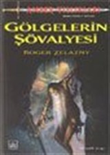 Gölgelerin Şövalyesi / Amber Yıllıkları 9. Kitap