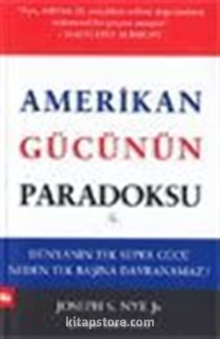 Amerikan Gücünün Paradoksu