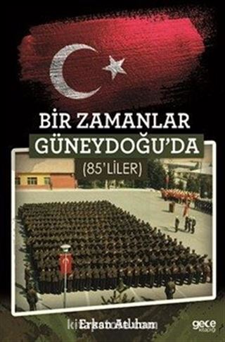 Bir Zamanlar Güneydoğu'da (85'liler)