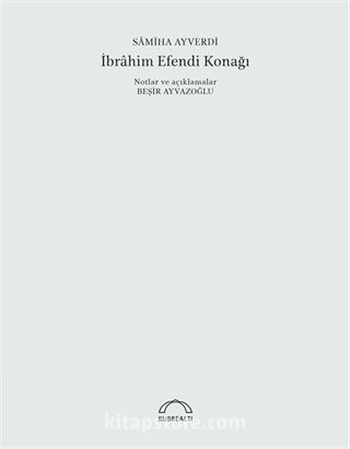 İbrahim Efendi Konağı (50. Yıl Özel Baskısı)