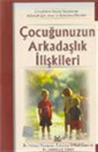 Çocuğunuzun Arkadaşlık İlişkileri