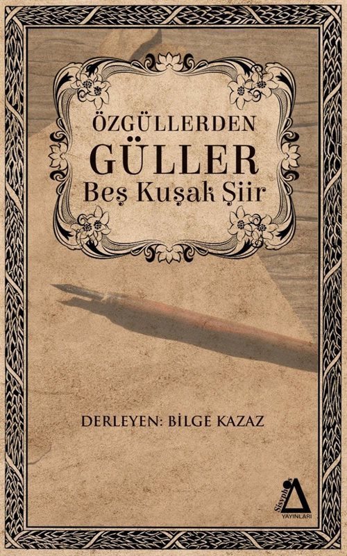 Özgüllerden Güller