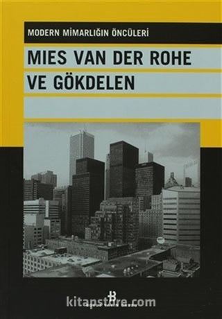 Mies Van Der Rohe ve Gökdelen