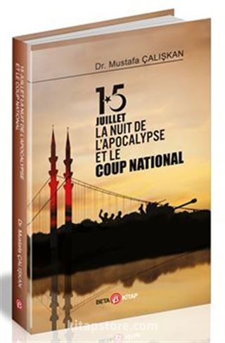 15 Juilet la Nuit De L'Apocalypse Et Le Coup National