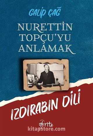 Nurettin Topçu'yu Anlamak