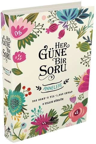 Her Güne Bir Soru - Annelere (Ciltli)