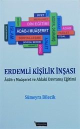 Erdemli Kişilik İnşası / Adabı Muaşeret ve Ahlaki Davranış Eğitimi