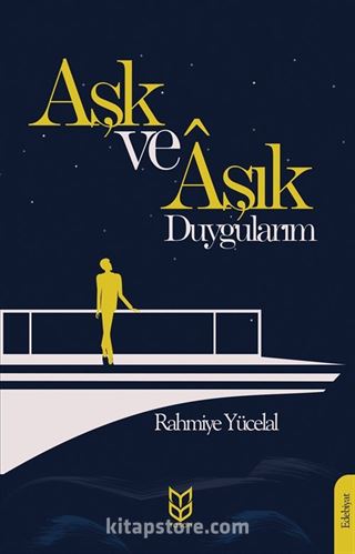 Aşk ve Aşık Duygularım