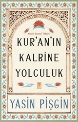 Kur'an'ın Kalbine Yolculuk