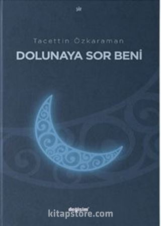 Dolunaya Sor Beni