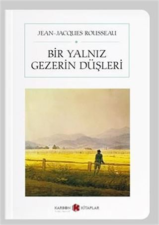 Bir Yalnız Gezerin Düşleri (Cep Boy) (Tam Metin)