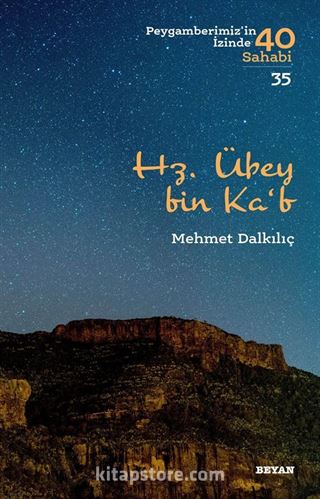 Hz. Übey bin Ka'b (Peygamberimiz'in İzinde 40 Sahabi 35)