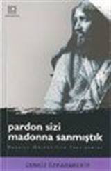 Pardon Sizi Madonna Sanmıştık