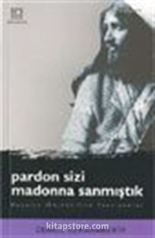 Pardon Sizi Madonna Sanmıştık