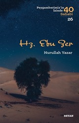 Hz. Ebu Zer (Peygamberimiz'in İzinde 40 Sahabi 26)