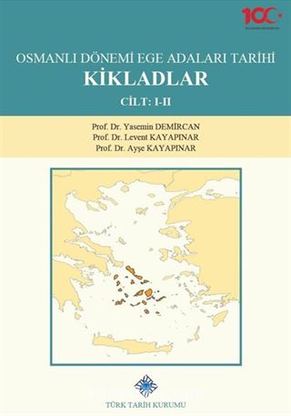 Osmanlı Dönemi Ege Adaları Tarihi Kikladlar (Cilt: 1-2)