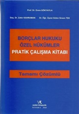 Borçlar Hukuku Özel Hükümler Pratik Çalışma Kitabı ( Tamamı Çözümlü )