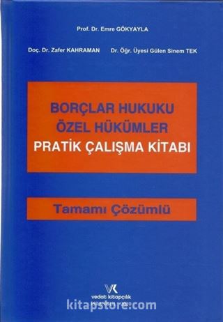 Borçlar Hukuku Özel Hükümler Pratik Çalışma Kitabı ( Tamamı Çözümlü )